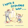 I Have a Grandma Who...