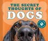 The Secret Thoughts of Dogs: Volume 2