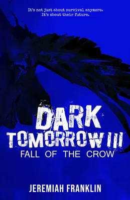 Dark Tomorrow 3: Fall of the Crow