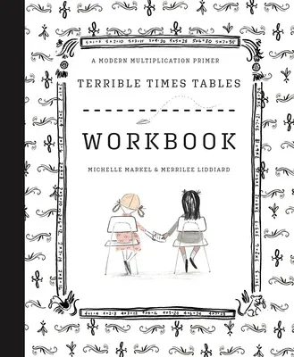 Terrible Times Tables Workbook: A Modern Multiplication Primer