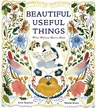 Beautiful Useful Things: What William Morris Made