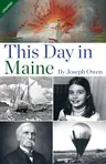 This Day in Maine (Revised)