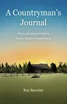 A Countryman's Journal: Views of Life and Nature from a Maine Coastal Farm (Revised)