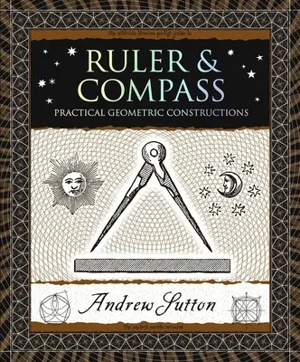 Ruler & Compass: Practical Geometric Constructions