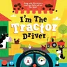 I'm the Tractor Driver