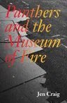 Panthers and the Museum of Fire