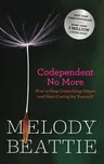 Codependent No More: How to Stop Controlling Others and Start Caring for Yourself (Original Edition)