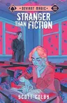 Stranger Than Fiction: Deviant Magic Volume 4