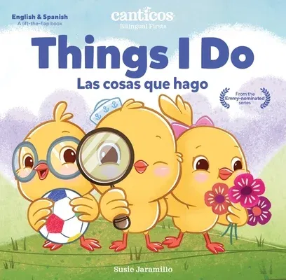 Things I Do / Las Cosas Que Hago: Bilingual Firsts