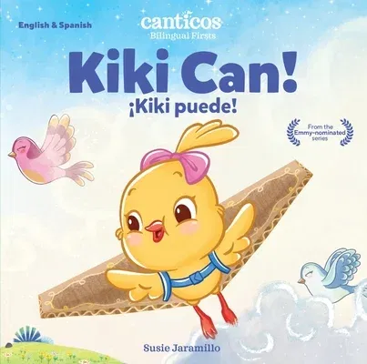 Kiki Can!: Bilingual Firsts