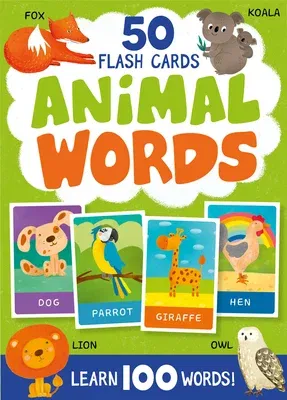 Animal Words. 50 Flash Cards: Learn 100 Words!