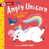 Angry Unicorn: A Lift-The-Flap Book! 14 Flaps!