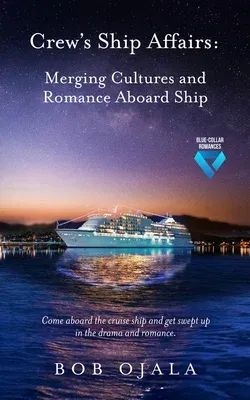 Crew's Ship Affairs: Merging Cultures and Romance Aboard Ship