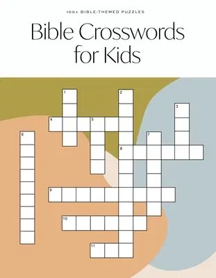 Bible Crossword for Kids: A Modern Bible-Themed Crossword Activity Book to Grow Your Child's Faith