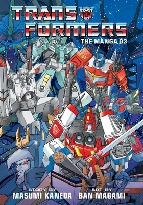 Transformers: The Manga, Vol. 3: Volume 3