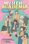 My Hero Academia: School Briefs, Vol. 6