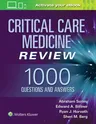 Critical Care Medicine Review: 1000 Questions and Answers