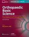 Orthopaedic Basic Science: Fifth Edition: Print + eBook: Foundations of Clinical Practice 5 (Fifth, Print + eBook with Multimedia)