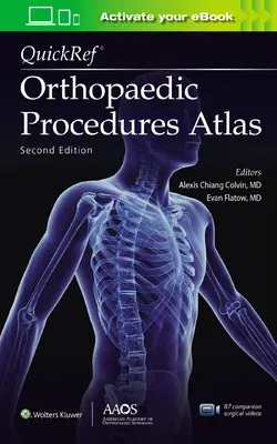 Quickref(r) Orthopaedic Procedures Atlas, Second Edition: Print + eBook with Multimedia