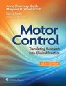 Motor Control: Translating Research Into Clinical Practice