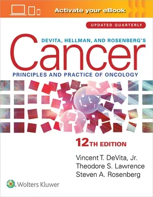 Devita, Hellman, and Rosenberg's Cancer: Principles & Practice of Oncology