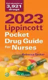 2023 Lippincott Pocket Drug Guide for Nurses