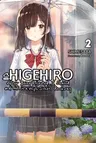 Higehiro: After Being Rejected, I Shaved and Took in a High School Runaway, Vol. 2 (Light Novel)