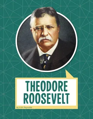 Theodore Roosevelt