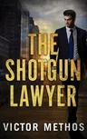 The Shotgun Lawyer