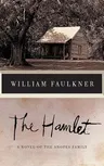 The Hamlet: A Novel of the Snopes Family