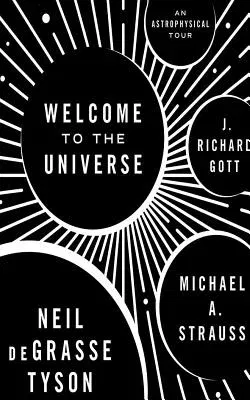 Welcome to the Universe: An Astrophysical Tour