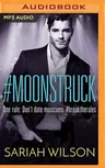 #Moonstruck