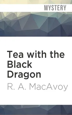 Tea with the Black Dragon