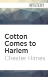 Cotton Comes to Harlem