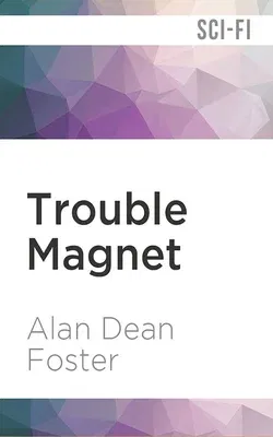 Trouble Magnet