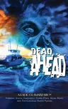 Dead Ahead: A Radio Dramatization