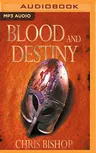 Blood and Destiny