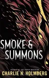 Smoke and Summons