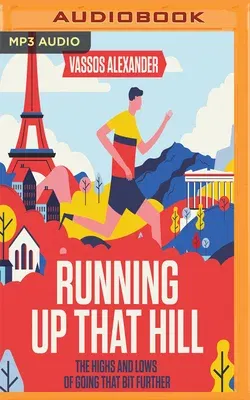 Running Up That Hill: The Highs and Lows of Going That Bit Further