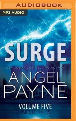 Surge: The Bolt Saga Volume 5: Parts 13, 14 & 15