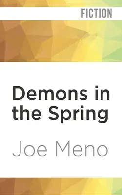 Demons in the Spring