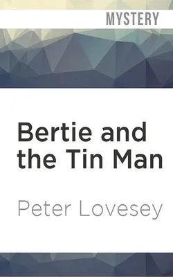 Bertie and the Tin Man