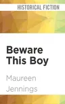 Beware This Boy