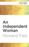 An Independent Woman: Lavette Family Saga