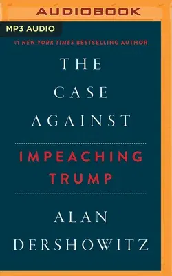 The Case Against Impeaching Trump