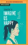 Imagine Us Happy