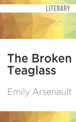 The Broken Teaglass