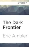 The Dark Frontier