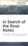 In Search of the Rose Notes