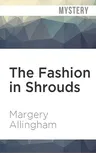 The Fashion in Shrouds